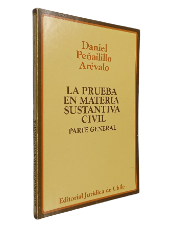 La Prueba en Materia Sustantiva Civil 