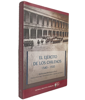 El EjÃ©rcito de los Chilenos 1540-1920