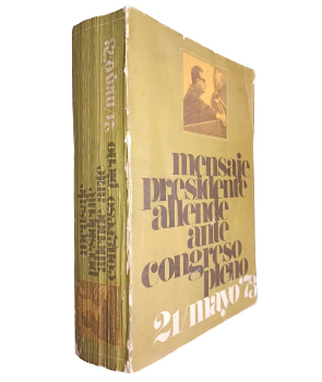 Mensaje Presidente Allende ante Congreso Pleno 21 de MayoÂ´73