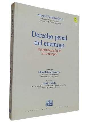 Derecho Penal del Enemigo DesmitificaciÃ³n de un Concepto 