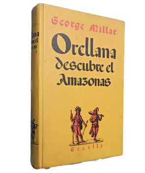 Orellana Descubre el Amazonas