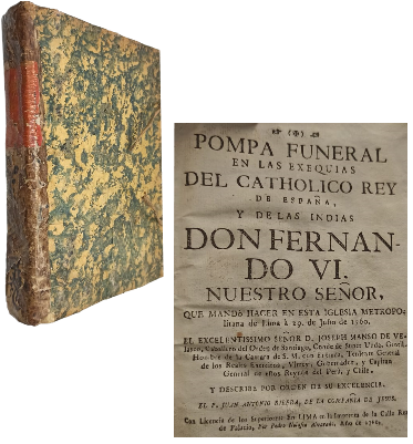 Pompa Funeral en las Exequias del Catholico Rey de EspaÃ±a, y de las Indias Don Fernando VI