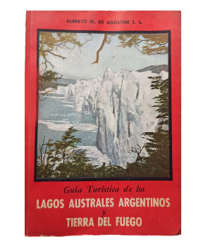 GuÃ­a TurÃ­stica de los Lagos Australes Argentinos y Tierra del Fuego