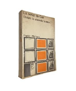 La SeÃ±al de CaÃ­n (Sobre la Violencia Humana)
