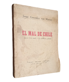 El Mal de Chile (Sus Causas y sus Remedios) (Nacismo)
