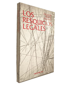 Los Resquicios Legales, Un Ejercicio de LÃ³gica JurÃ­dica - 
