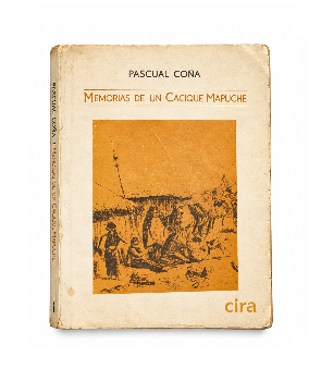 Memorias de un Cacique Mapuche